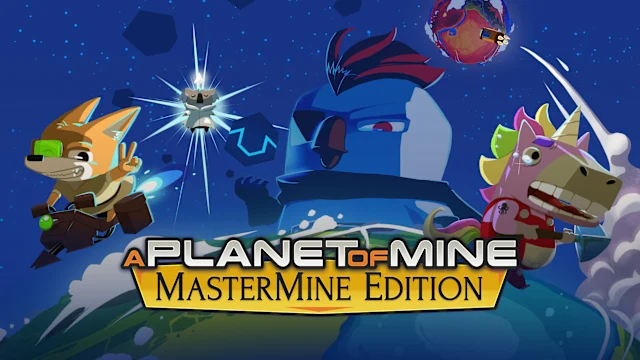 A Planet of Mine MasterMine Edition