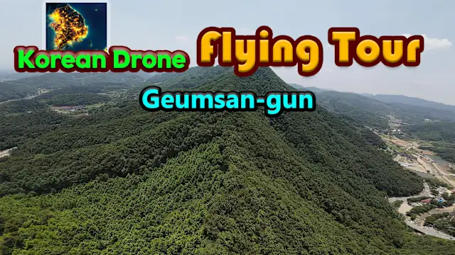 Korean Drone Flying Tour Geumsan-gun