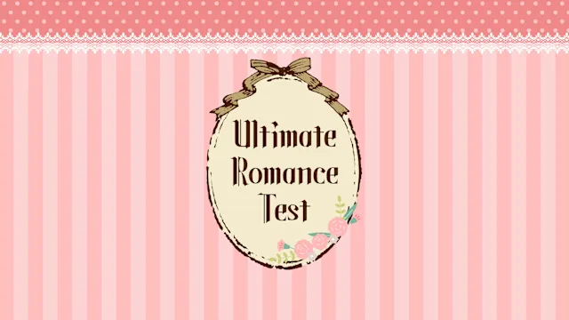 Ultimate Romance Test