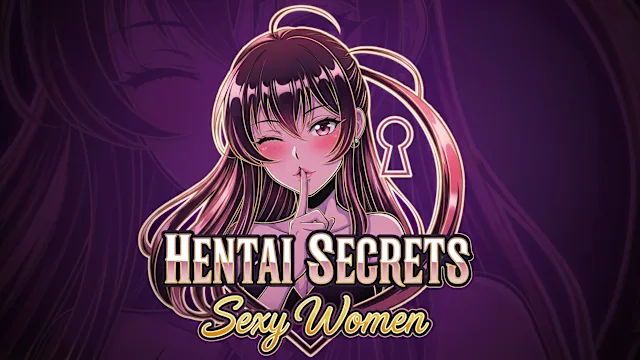 Hentai Secrets: Sexy Women