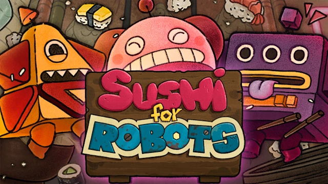 Sushi For Robots
