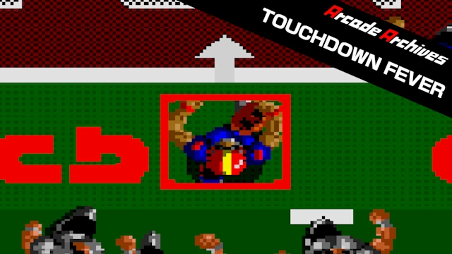 Arcade Archives TOUCHDOWN FEVER