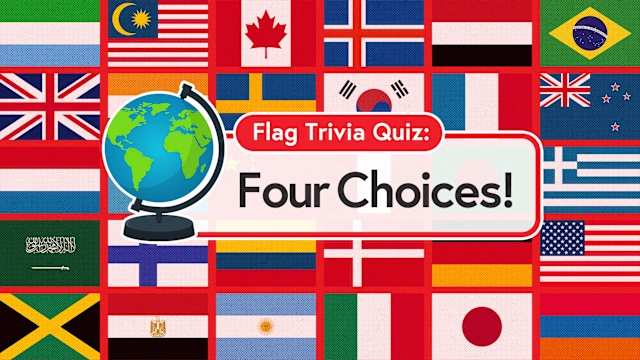 Flag Trivia Quiz: Four Choices!