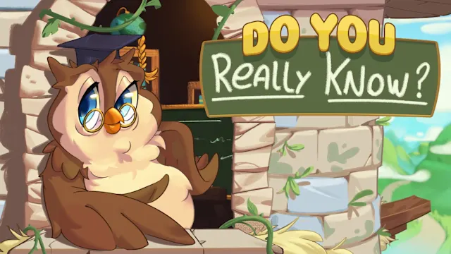 Do You Really Know?