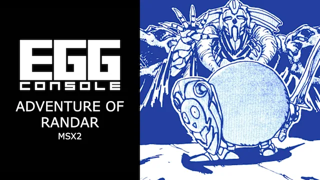 EGGCONSOLE ADVENTURE OF RANDAR MSX2