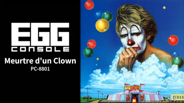 EGGCONSOLE Meurtre d'un Clown PC-8801