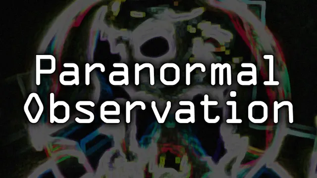 Paranormal Observation