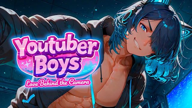 Youtuber Boys: Love Behind the Camera