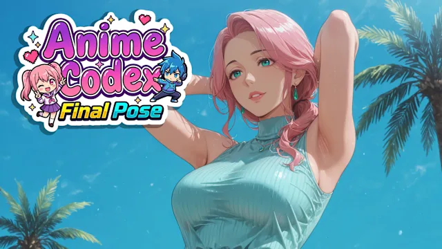 Anime Codex: Final Pose