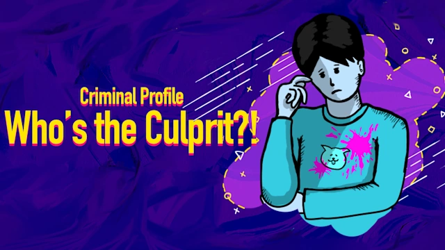 Criminal Profile Who’s the Culprit?!
