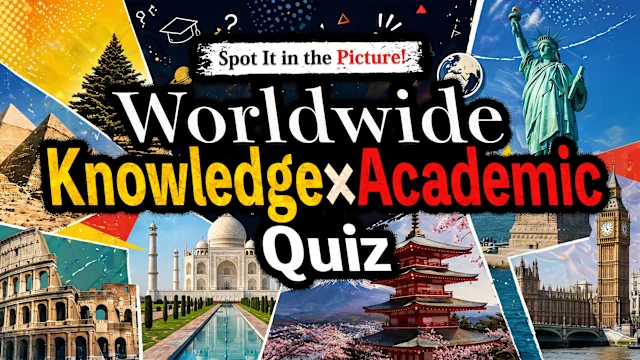 Spot It in the Picture!WorldwideKnowledge × Academic Quiz