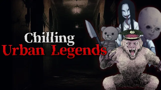Chilling Urban Legends