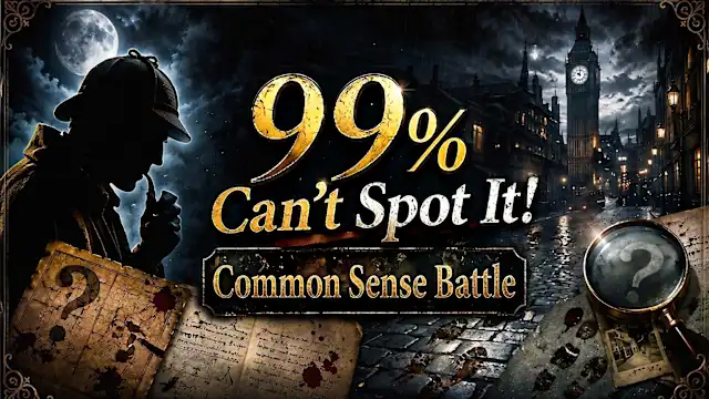 99% Can't Spot It! Common Sense Battle