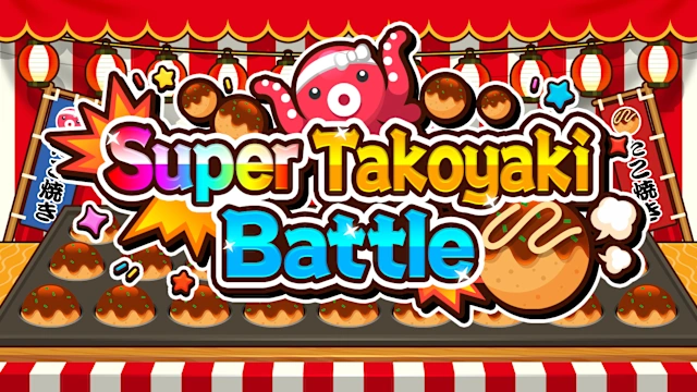 Super Takoyaki Battle