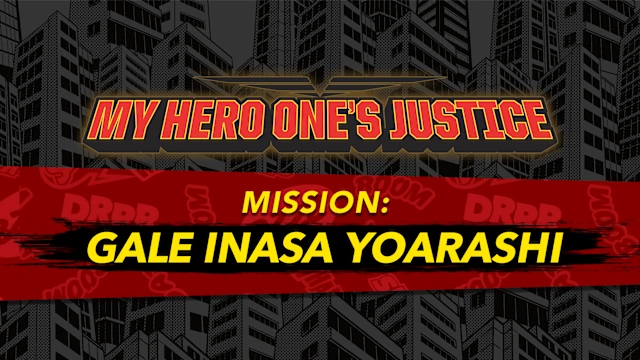 MY HERO ONE'S JUSTICE Mission: Gale Inasa Yoarashi