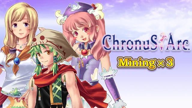Mining x3 - Chronus Arc