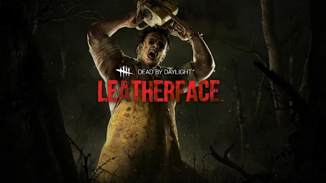 Dead by Daylight: Leatherface™