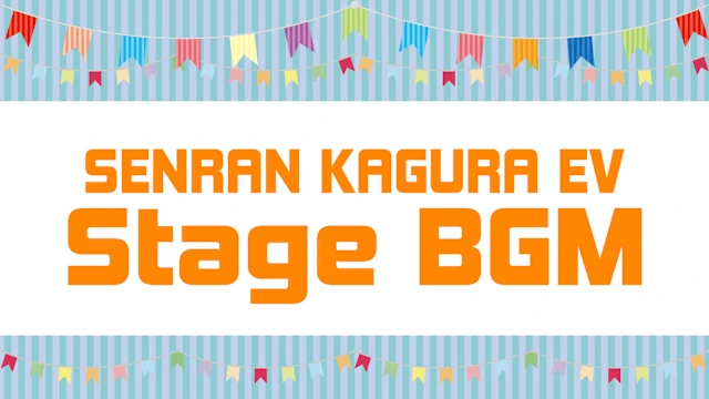 SENRAN KAGURA EV Stage BGM