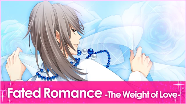 Fated Romance -The Weight of Love-