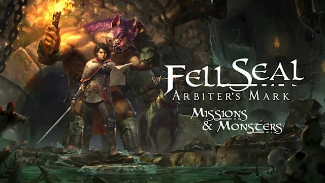 Fell Seal: Arbiter's Mark - Missions & Monsters