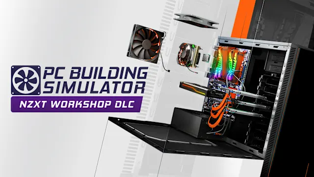 PC Building Simulator NZXT Workshop