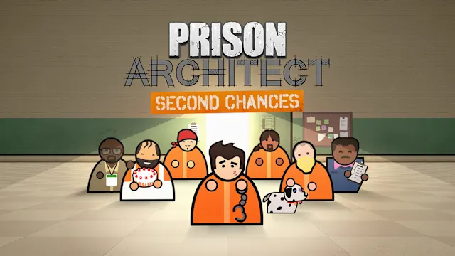 Prison Architect - Second Chances