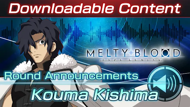 DLC: Kouma Kishima Round Announcements