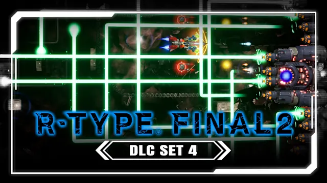 R-Type Final 2: DLC Set 4