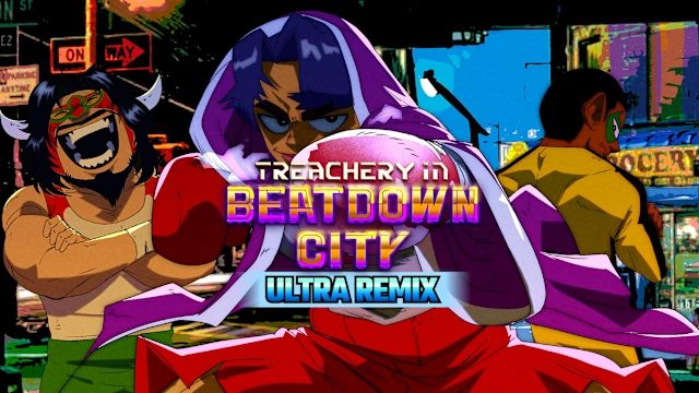 Treachery in Beatdown City: Ultra Remix