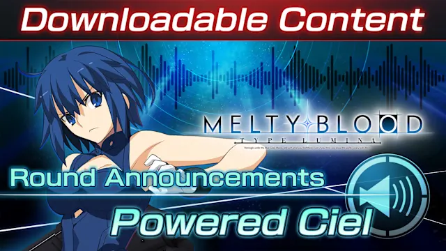 DLC: Powered Ciel Round Announcements