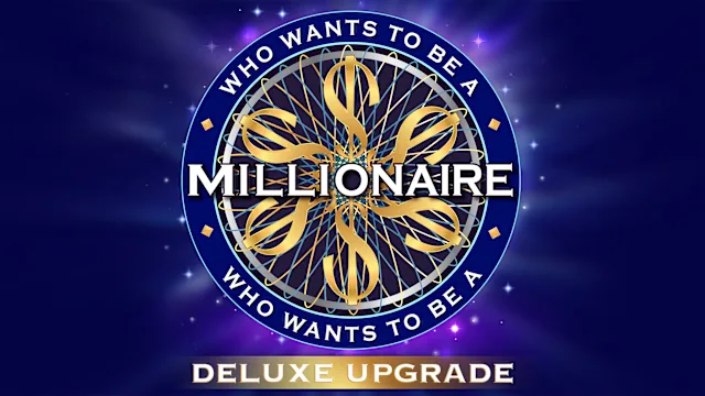 Who Wants to Be a Millionaire? – Deluxe Upgrade