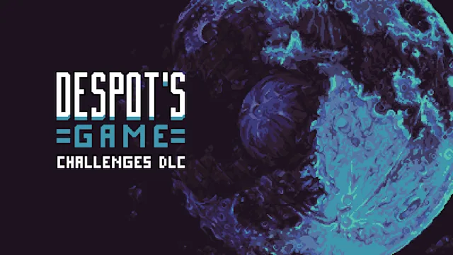 Despot's Game - Challenges