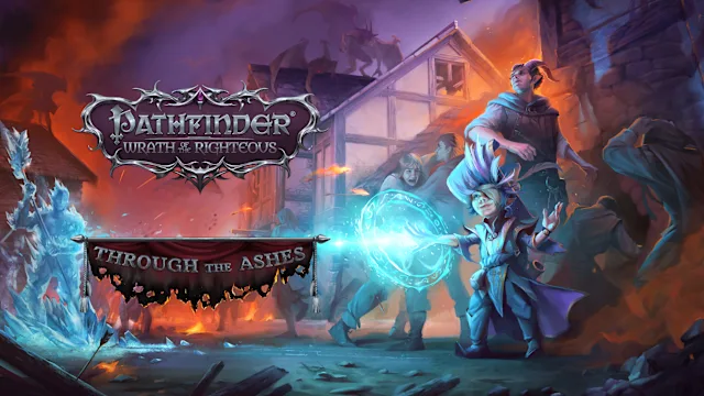 Pathfinder: Wrath of the Righteous - Through the Ashes