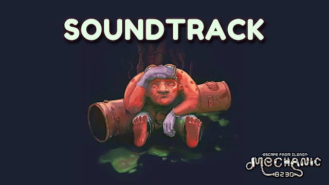 Mechanic 8230: Escape From Ilgrot Soundtrack