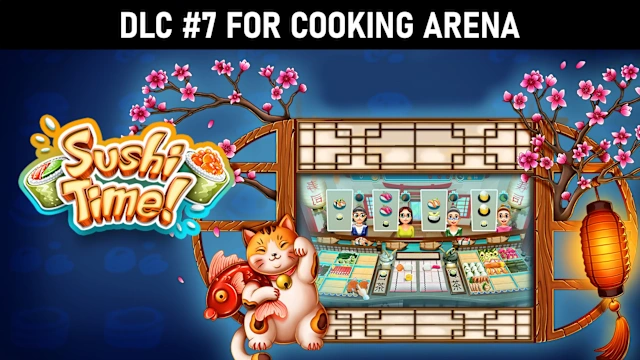 Cooking Arena: Sushi Time! (DLC#7)