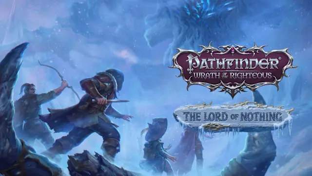 Pathfinder: Wrath of the Righteous - The Lord of Nothing