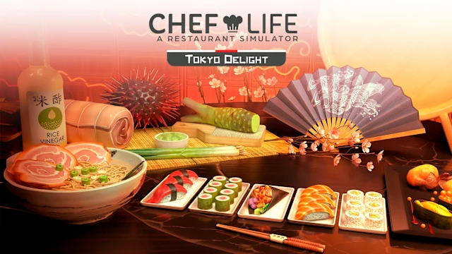 Chef Life: A Restaurant Simulator - TOKYO DELIGHT