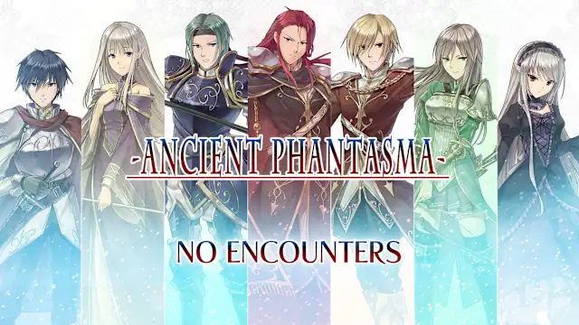 No Encounters - Ancient Phantasma