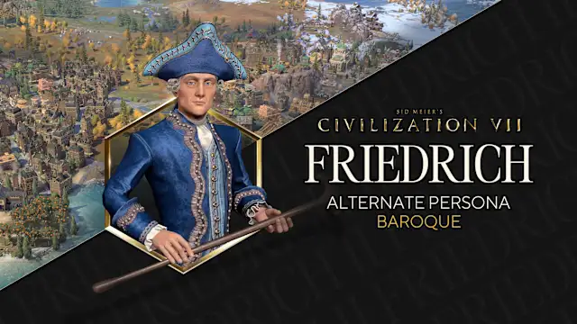 Sid Meier's Civilization® VII: Friedrich (Baroque) Persona