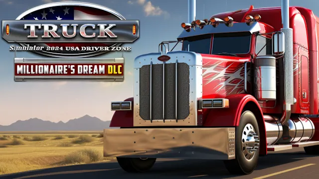 Truck Simulator 2024 - USA Driver Zone: Millionaire's Dream DLC