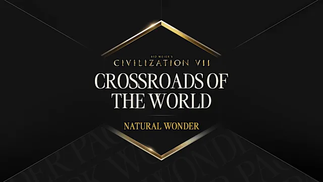 Sid Meier's Civilization® VII: Crossroads of the World Collection - Natural Wonder Pack