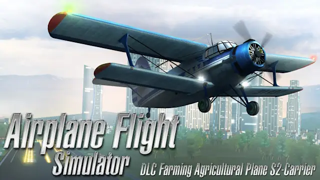 Airplane Flight Simulator DLC - Farming Agricultural Plane S2-Carrier