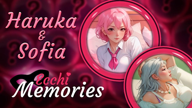 Ecchi Memories: Haruka & Sofia
