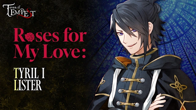 Roses for My Love: Tyril