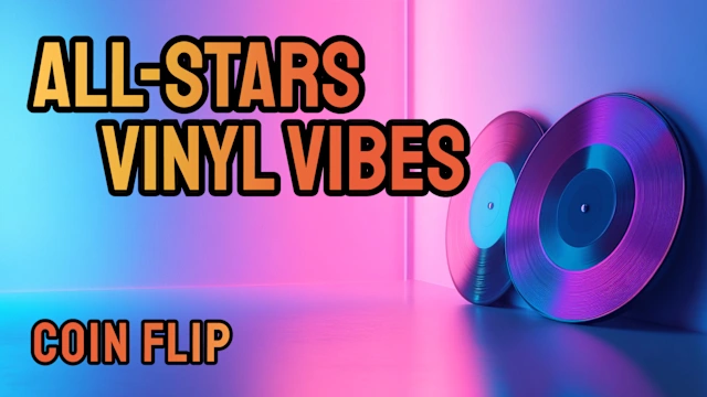 All-Star Vinyl Vibes: Coin Flip
