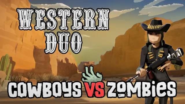 Cowboys vs Zombies: Western Duo
