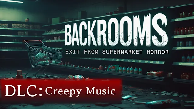 Backrooms: Exit from Supermarket Creepy Music