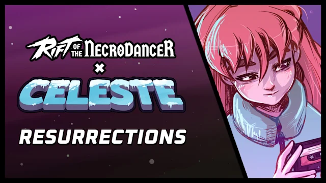Rift of the NecroDancer: Celeste - "Resurrections"
