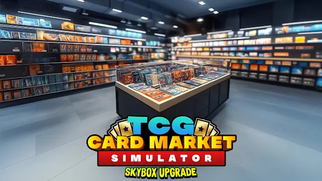 TCG Card Market Simulator: Skybox Upgrade