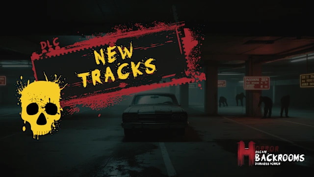 ESCAPE BACKROOMS: DARKNESS HORROR NEW TRACKS